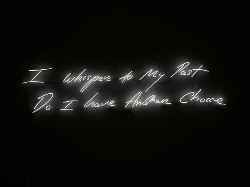 Tracey Emin, I whisper to My Past Do I have Another Choice 2010. © Tracey Emin